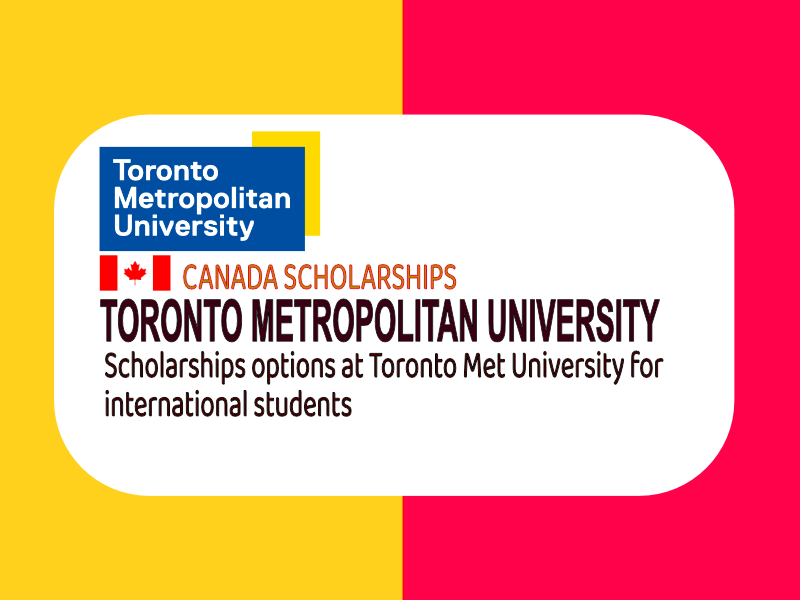 Toronto Metropolitan University Canada Scholarships.