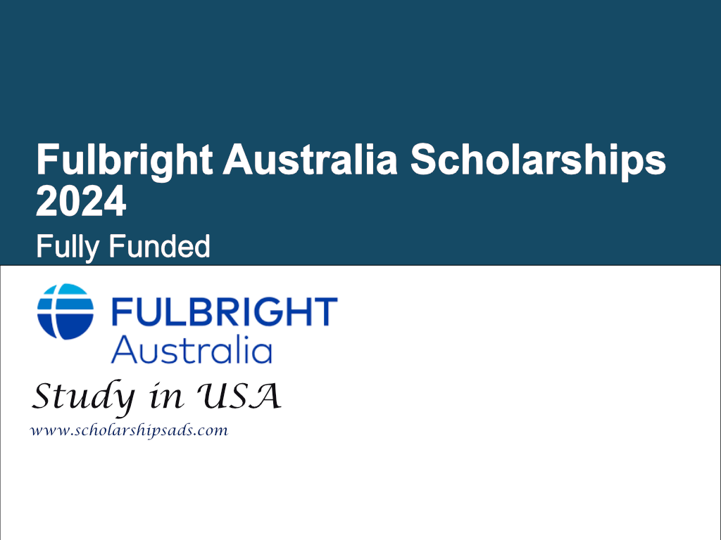 Fulbright Australia Scholarships.