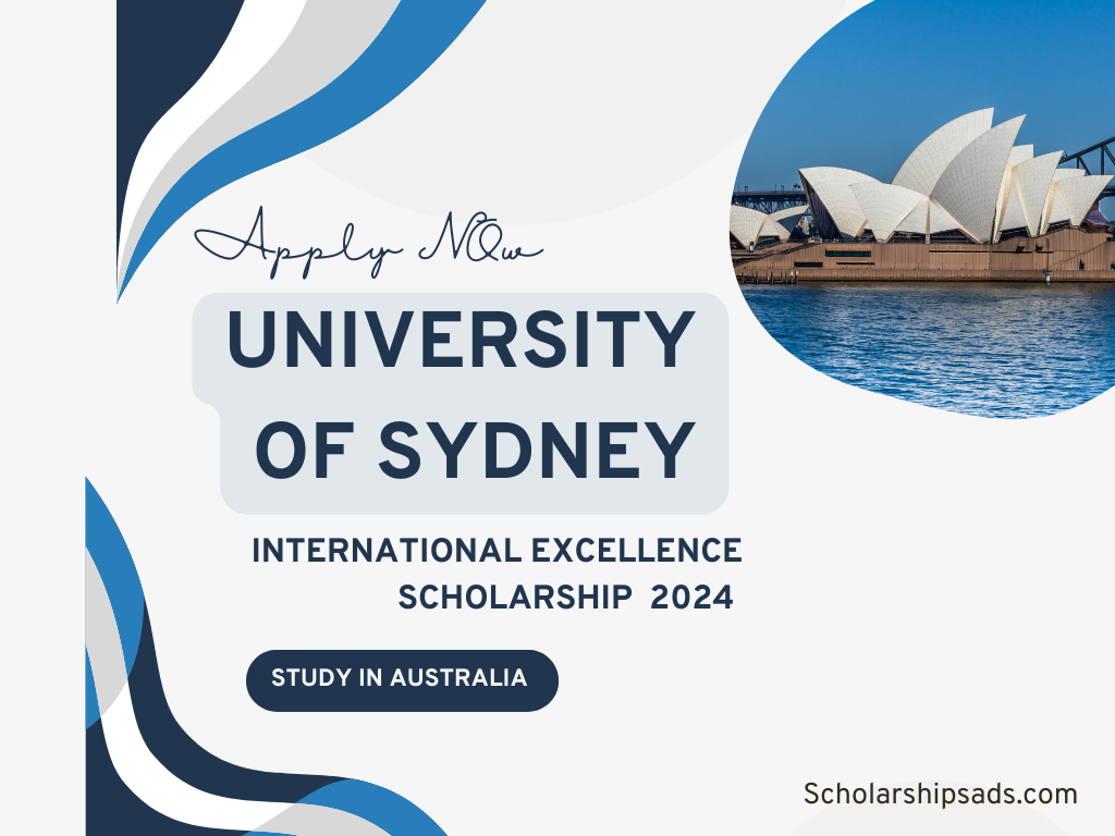 University of Sydney International Academic Excellence Scholarships.