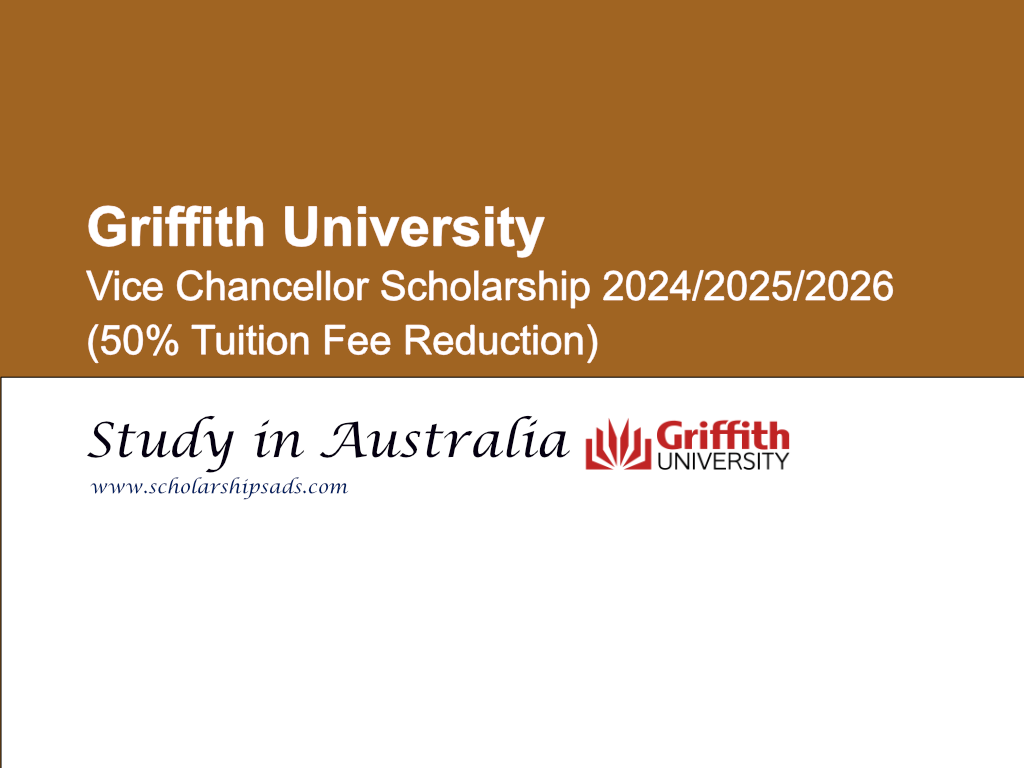 Griffith University Vice Chancellor Scholarships.
