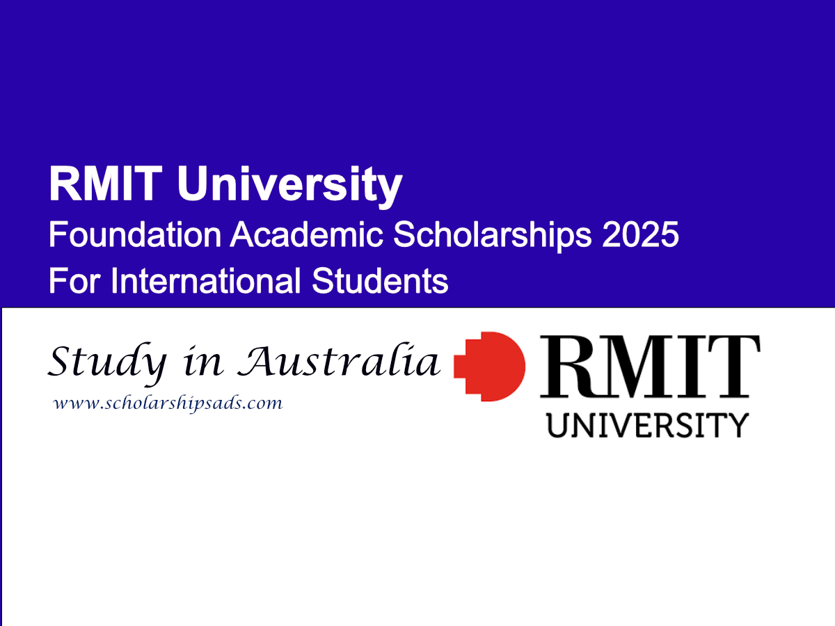 RMIT University Australia Foundation Academic Scholarships.