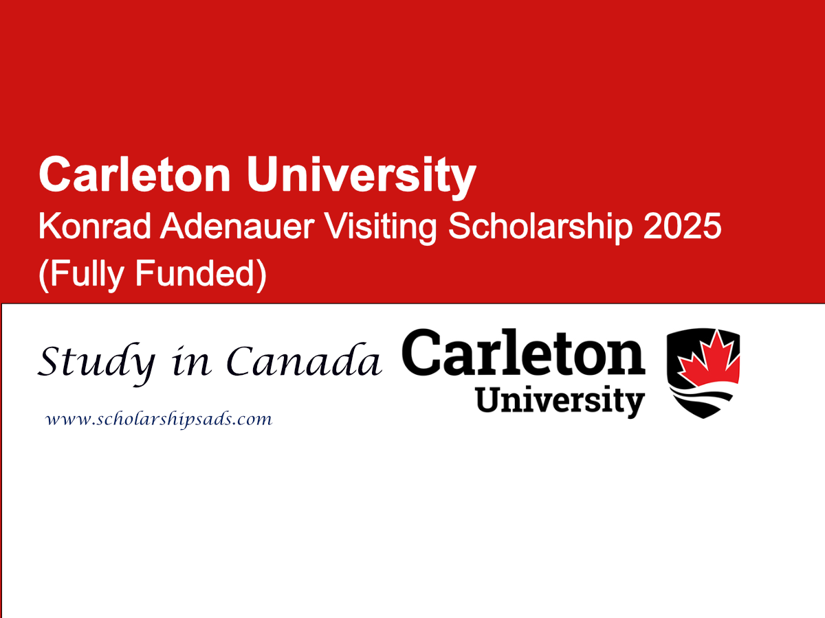 Carleton University Canada Konrad Adenauer Visiting Scholarships.