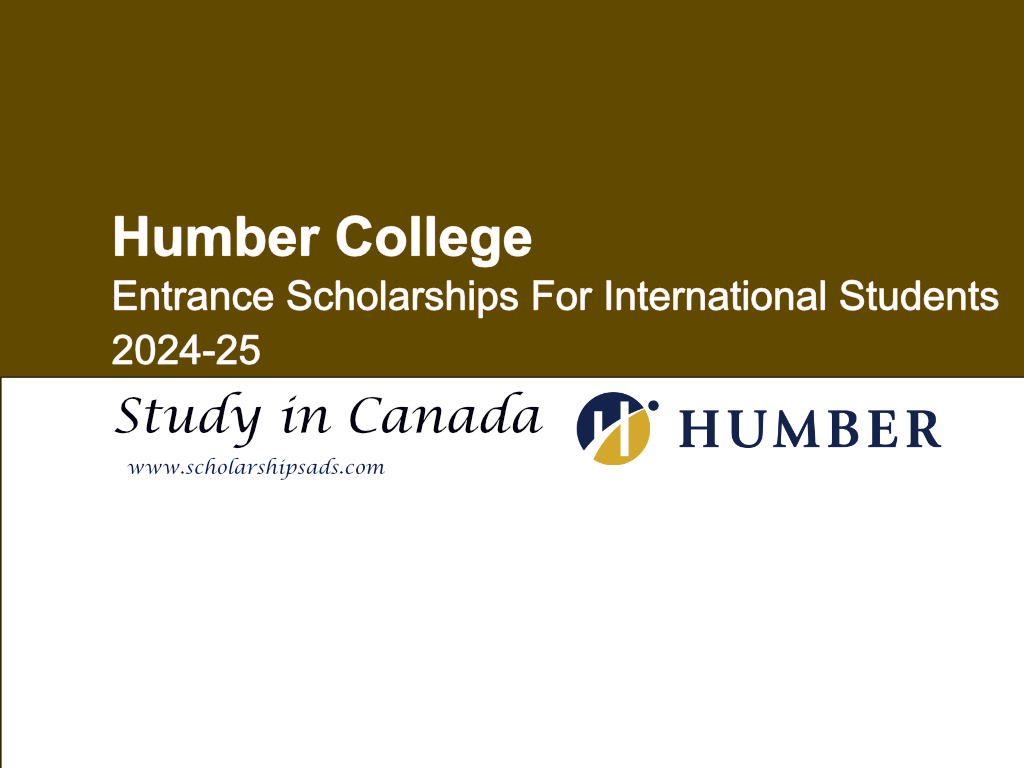 Humber International Entrance Scholarships.