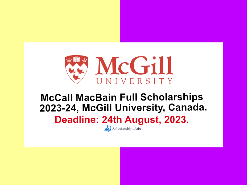 Fully Funded McCall MacBain Scholarships.