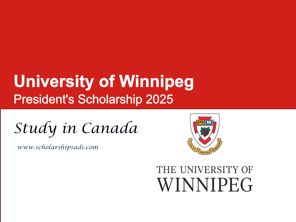 University of Winnipeg Canada President&#039;s Scholarships.