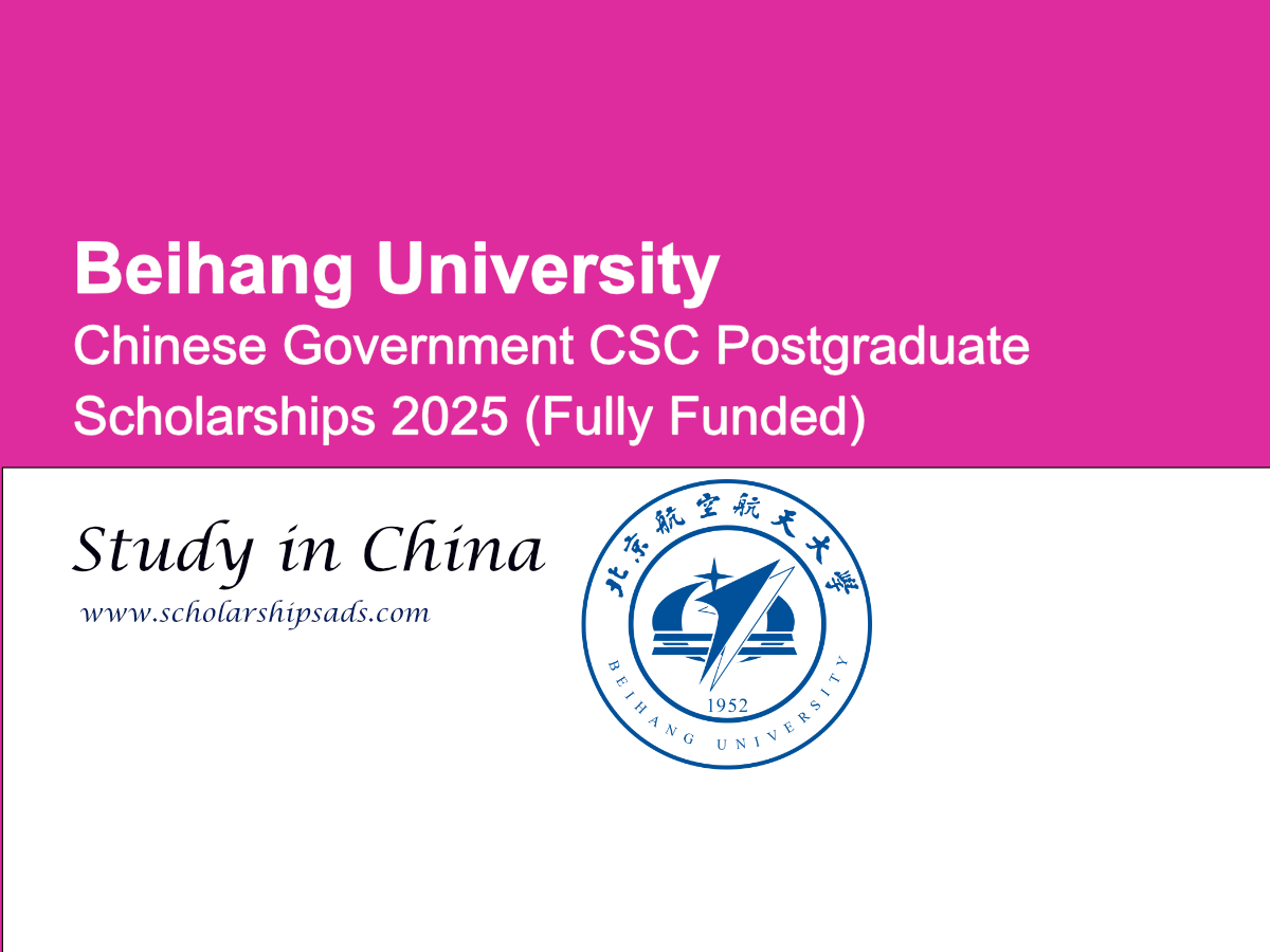 Beihang University China CSC Postgraduate Scholarship 2025 (Fully Funded)