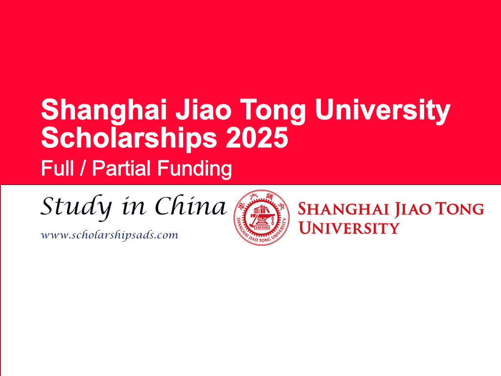 Shanghai Jiao Tong University (SJTU) China Scholarships.