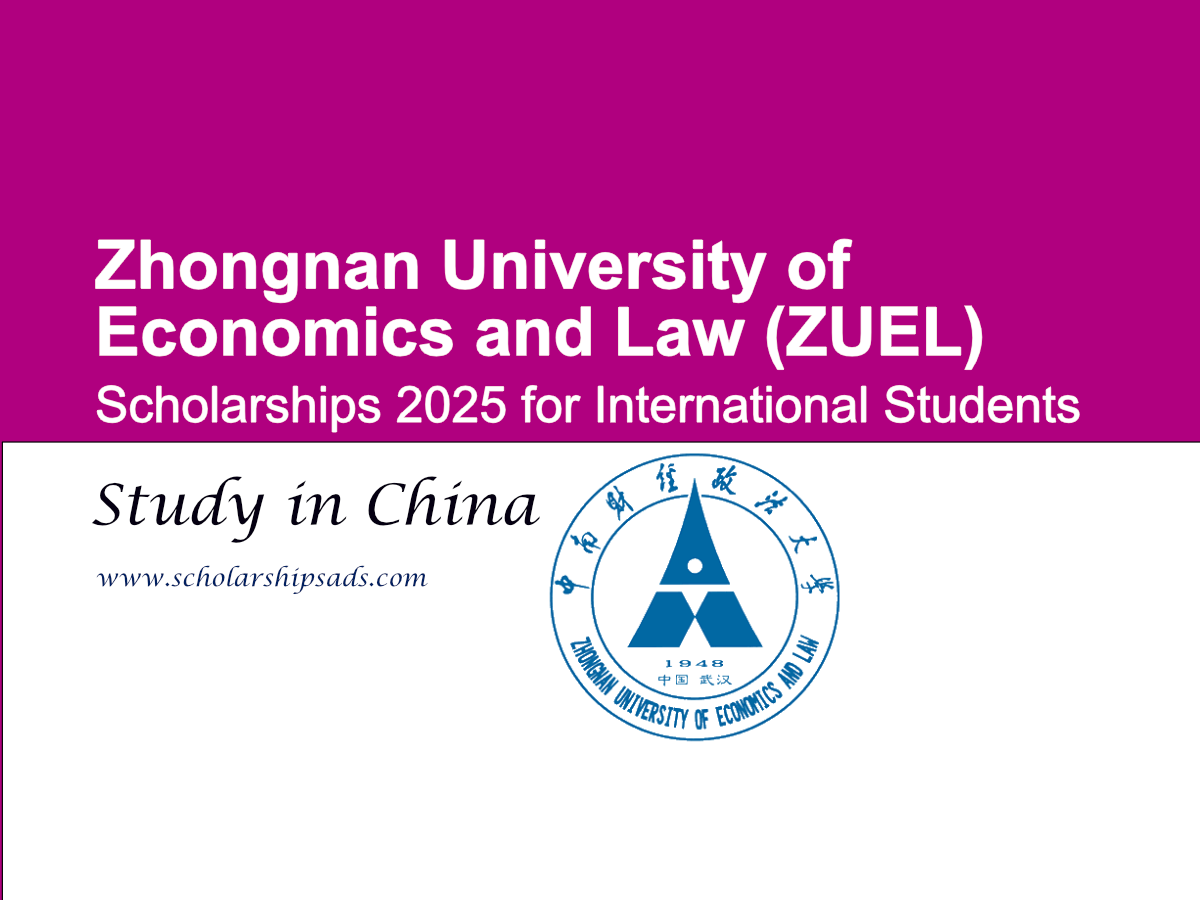 Zhongnan University of Economics and Law (ZUEL) China Scholarships.