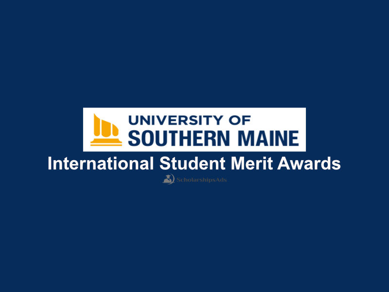 International Student merit awards at university of Southern Maine, USA 2021-2022