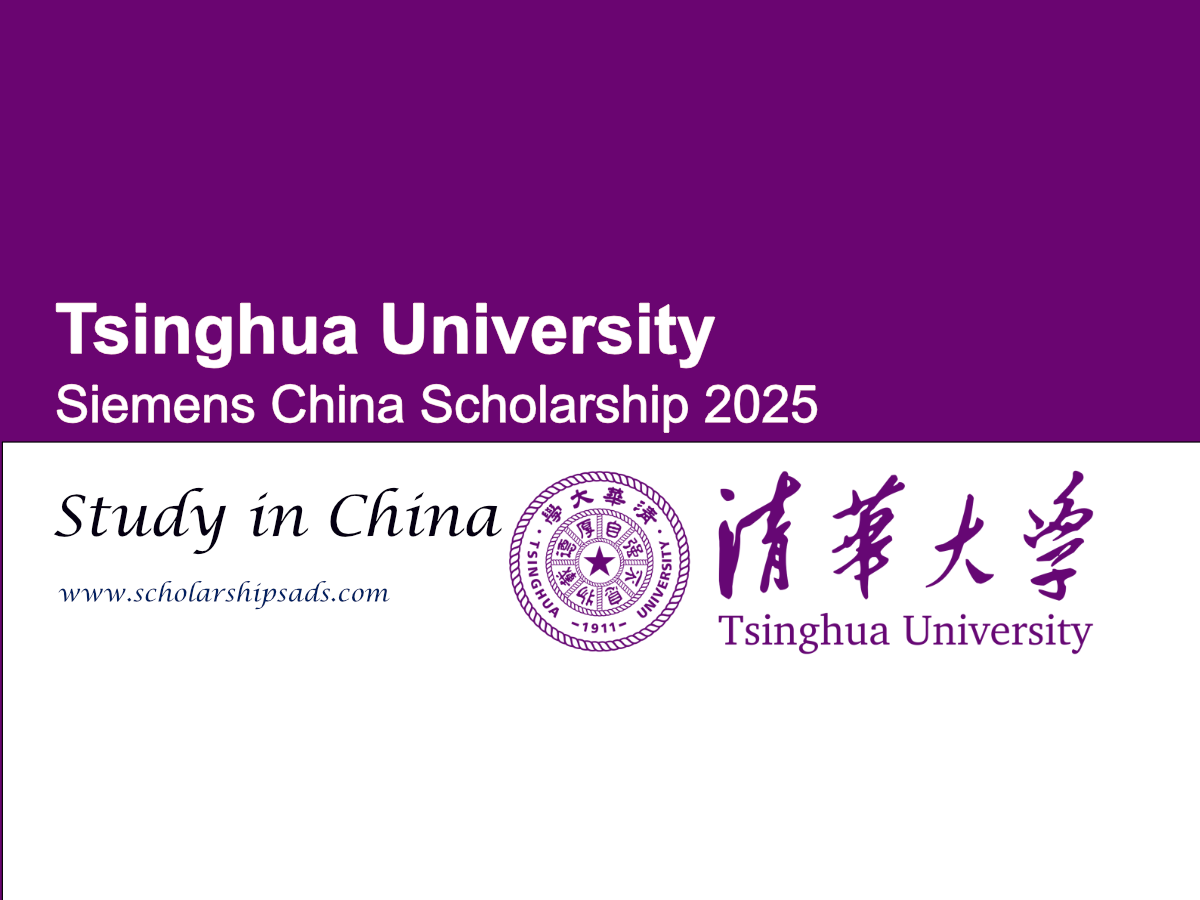 Tsinghua University Siemens China Scholarships.