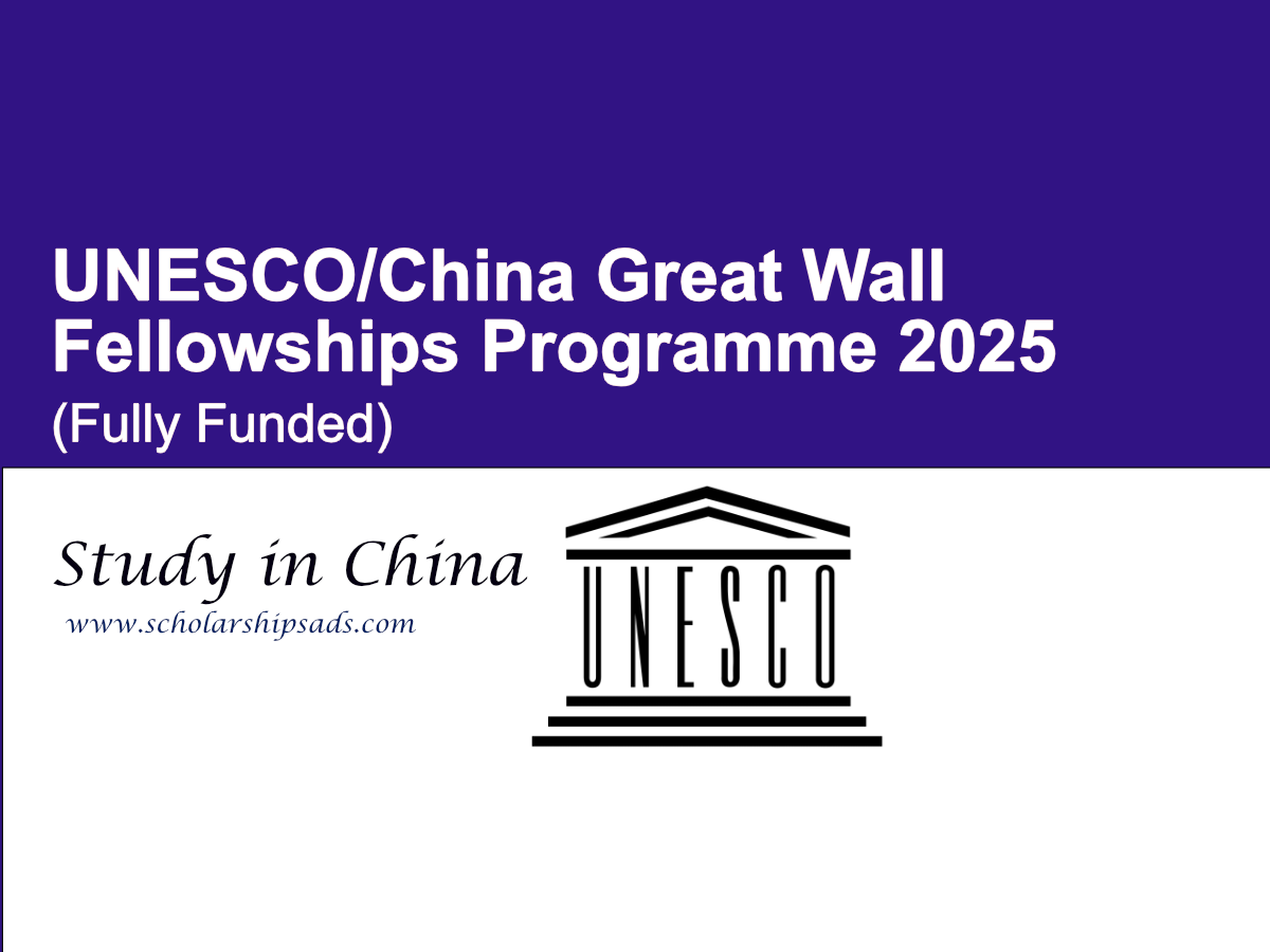 UNESCO/China Great Wall Fellowships Programme 2025