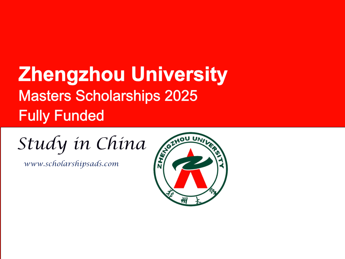 Zhengzhou University, China Masters Scholarships.