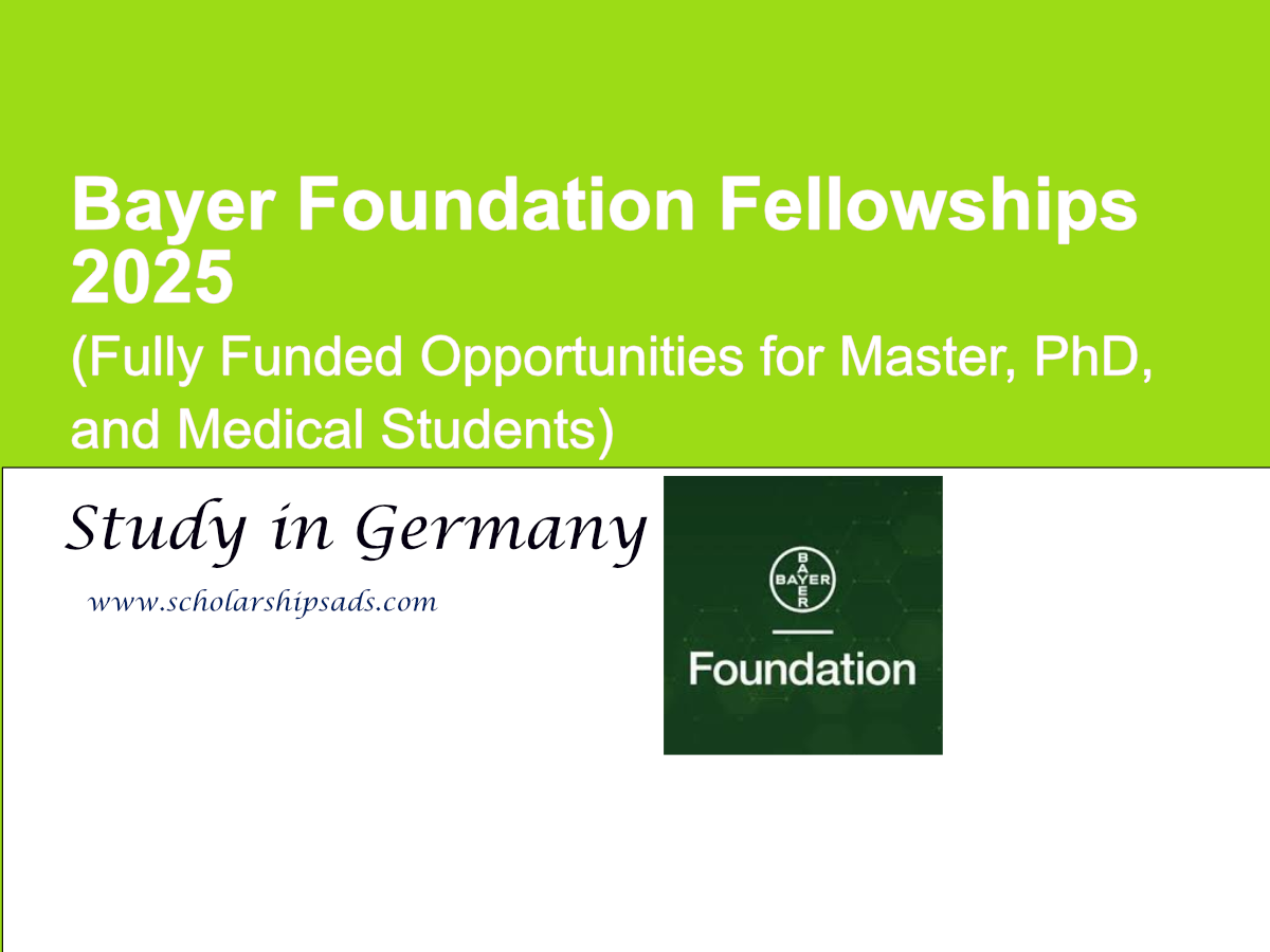 Bayer Foundation Fellowships 2025 (Fully Funded Opportunities for Master, PhD, and Medical Students)