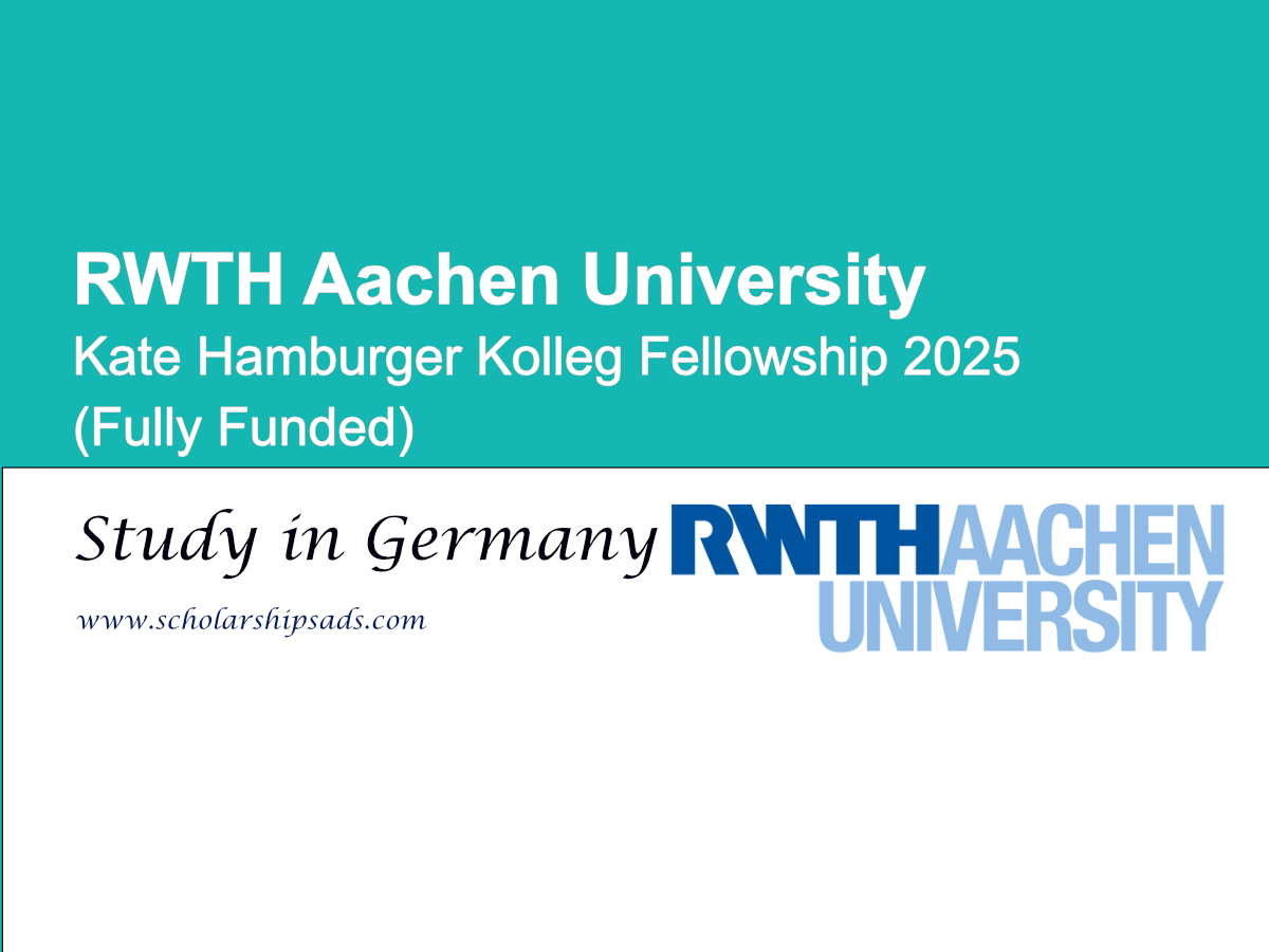 RWTH Aachen University Germany Kate Hamburger Kolleg Fellowship 2025 (Fully Funded)