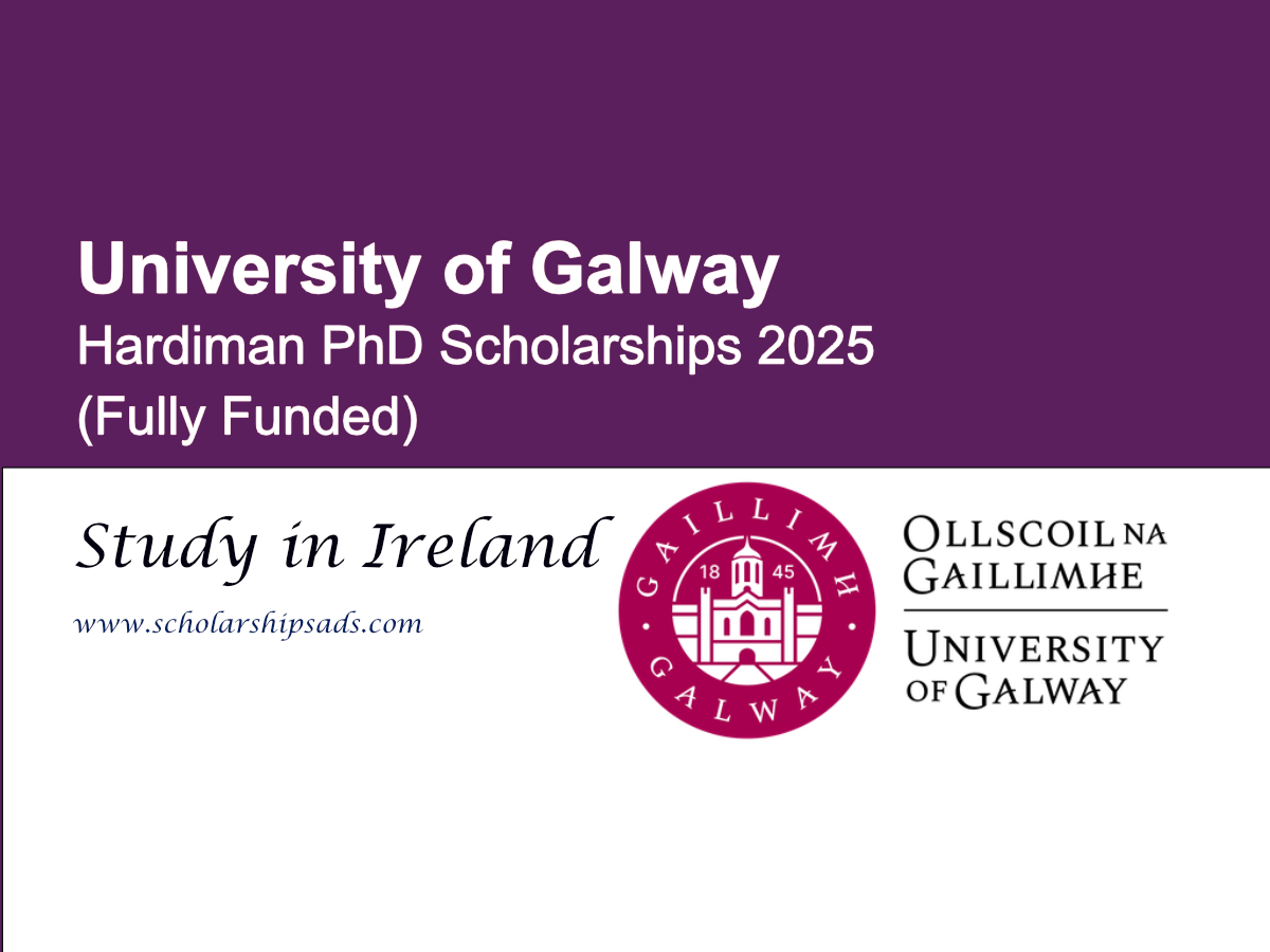 University of Galway Ireland Hardiman PhD Scholarships.