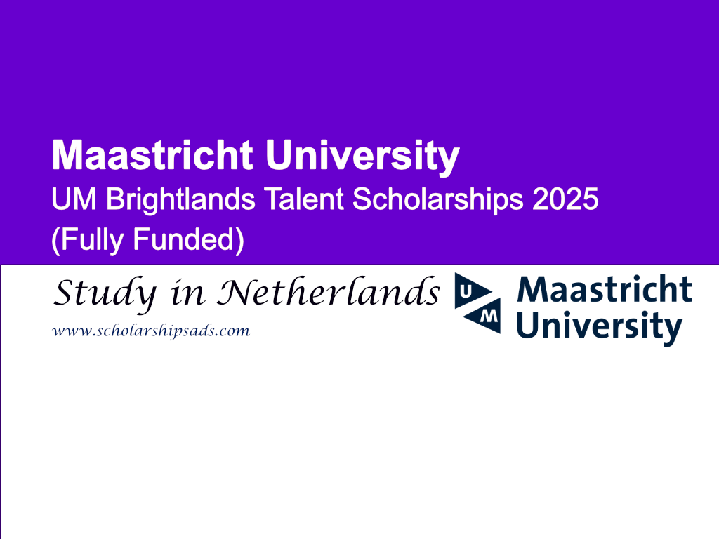 Maastricht University Netherlands UM Brightlands Talent Scholarships.