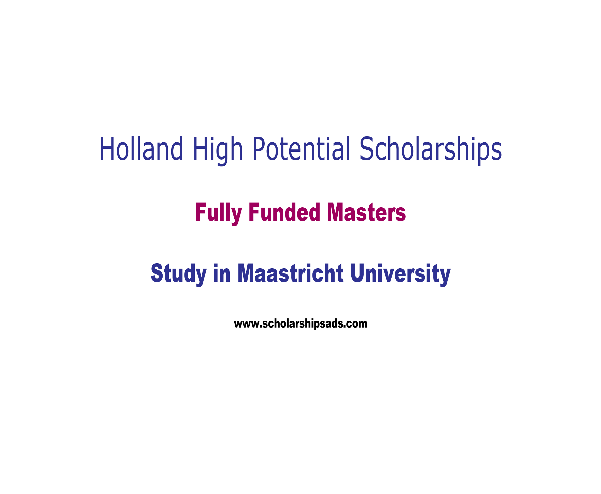 Holland High Potential Scholarships.