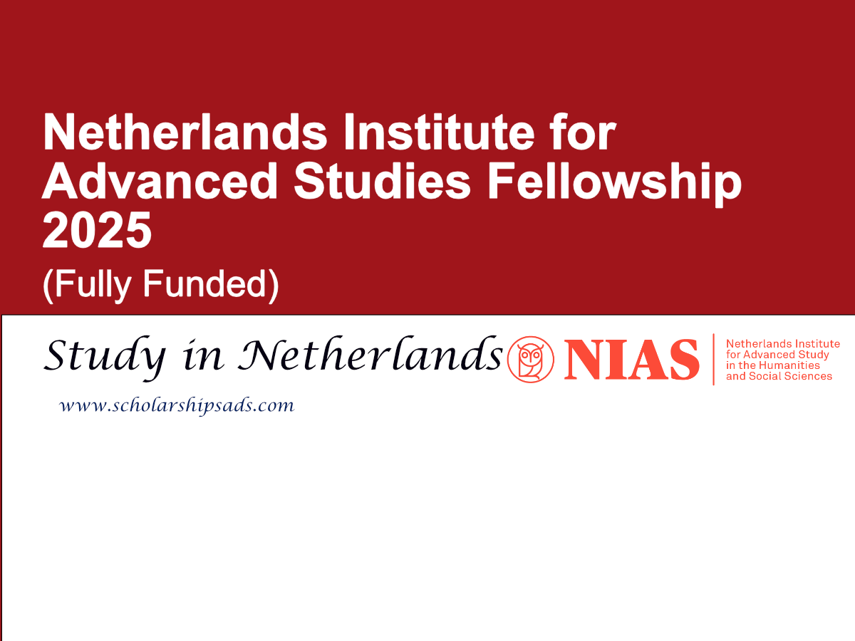 Netherlands Institute for Advanced Studies Fellowship 2025 (Fully Funded)