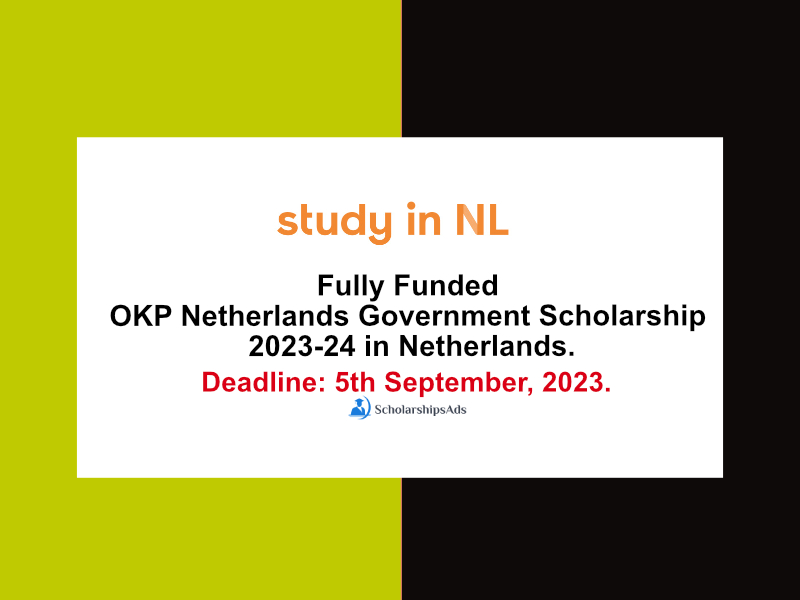 Fully Funded OKP Netherlands Government Scholarships.
