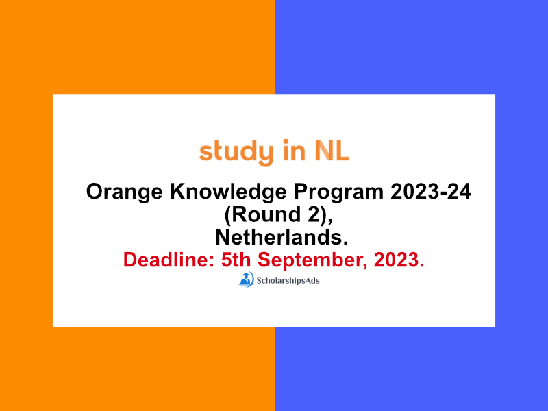 Orange Knowledge Program 2023-24 (Round 2), Netherlands.