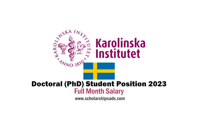 Karolinska Institute Solna Sweden Doctoral PhD student position 2023 (Salary-based)