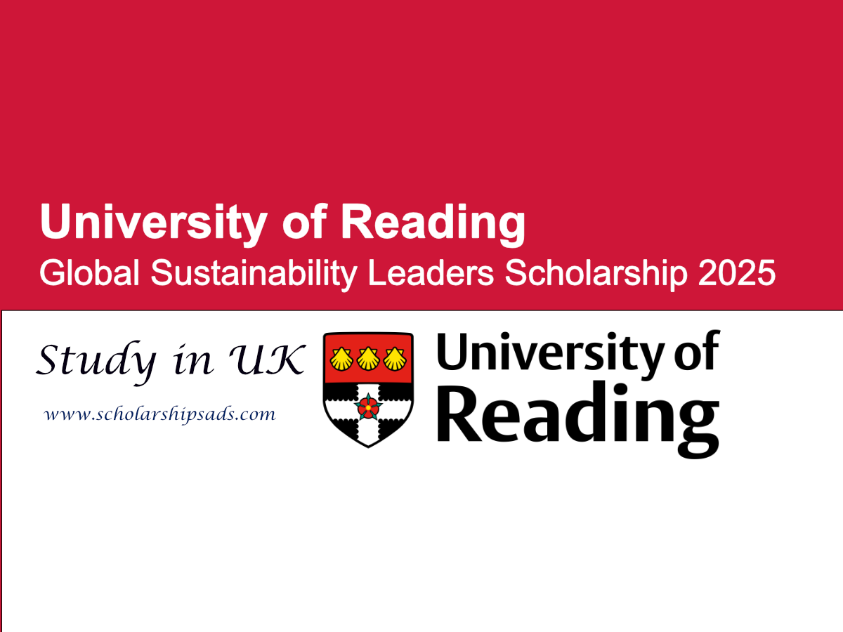 University of Reading UK Offers Global Sustainability Leaders Scholarships.