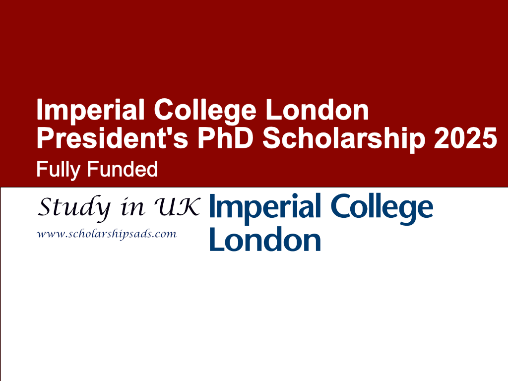 Imperial College London UK Presidents PhD Scholarships.