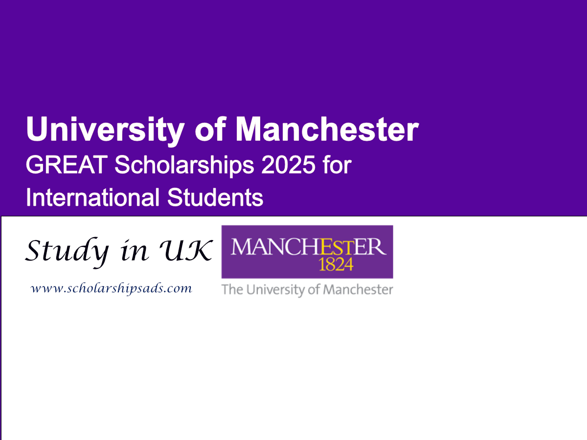 The University of Manchester UK Offers GREAT Scholarships.