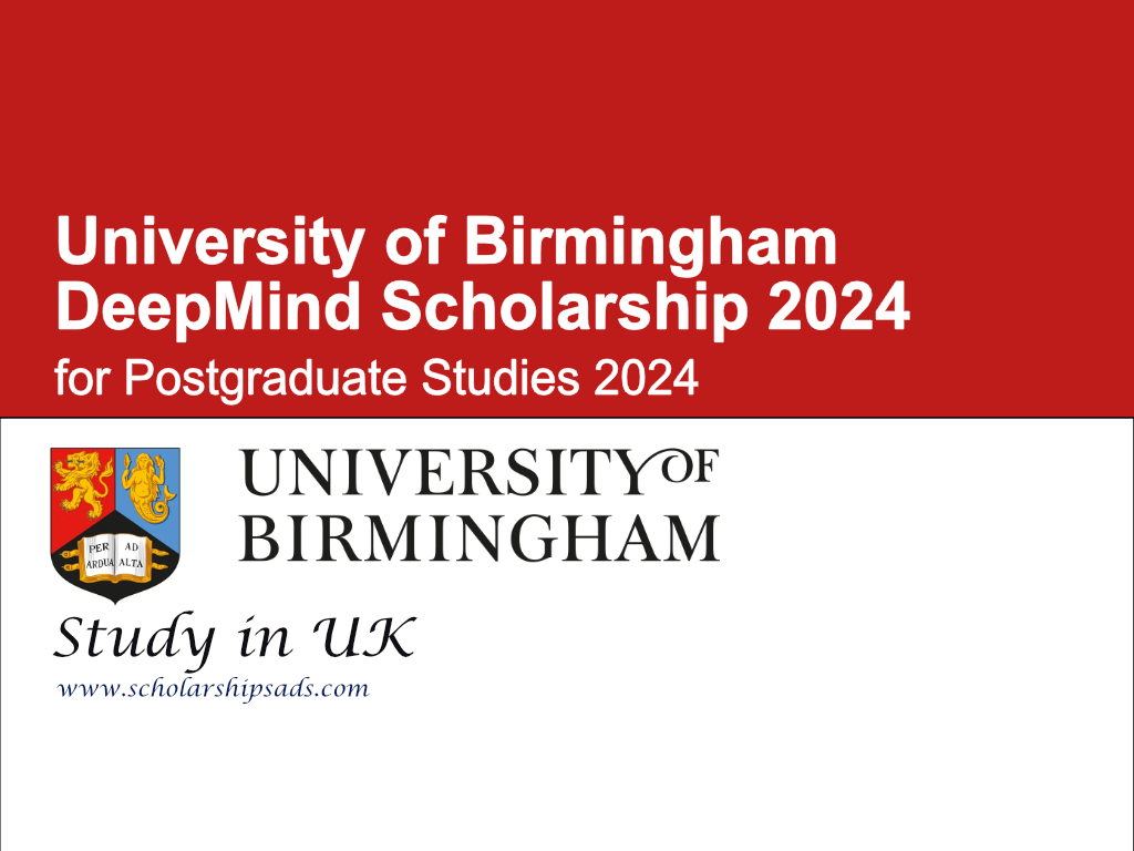University of Birmingham UK DeepMind Scholarships.
