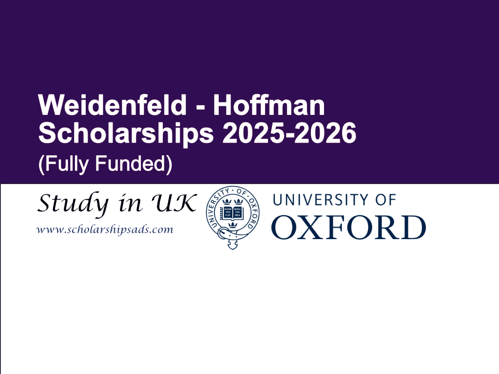 University of Oxford UK Weidenfeld - Hoffman Scholarships.