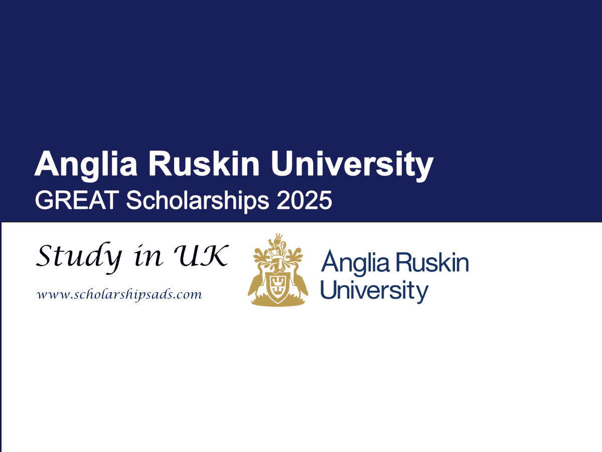 Anglia Ruskin University UK GREAT Scholarships.