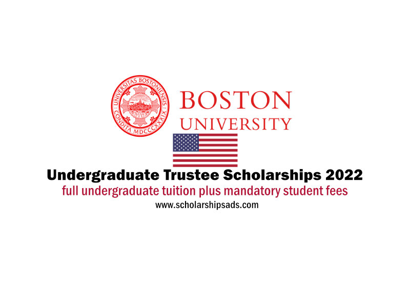 Boston University Massachusetts USA Trustee Scholarships.