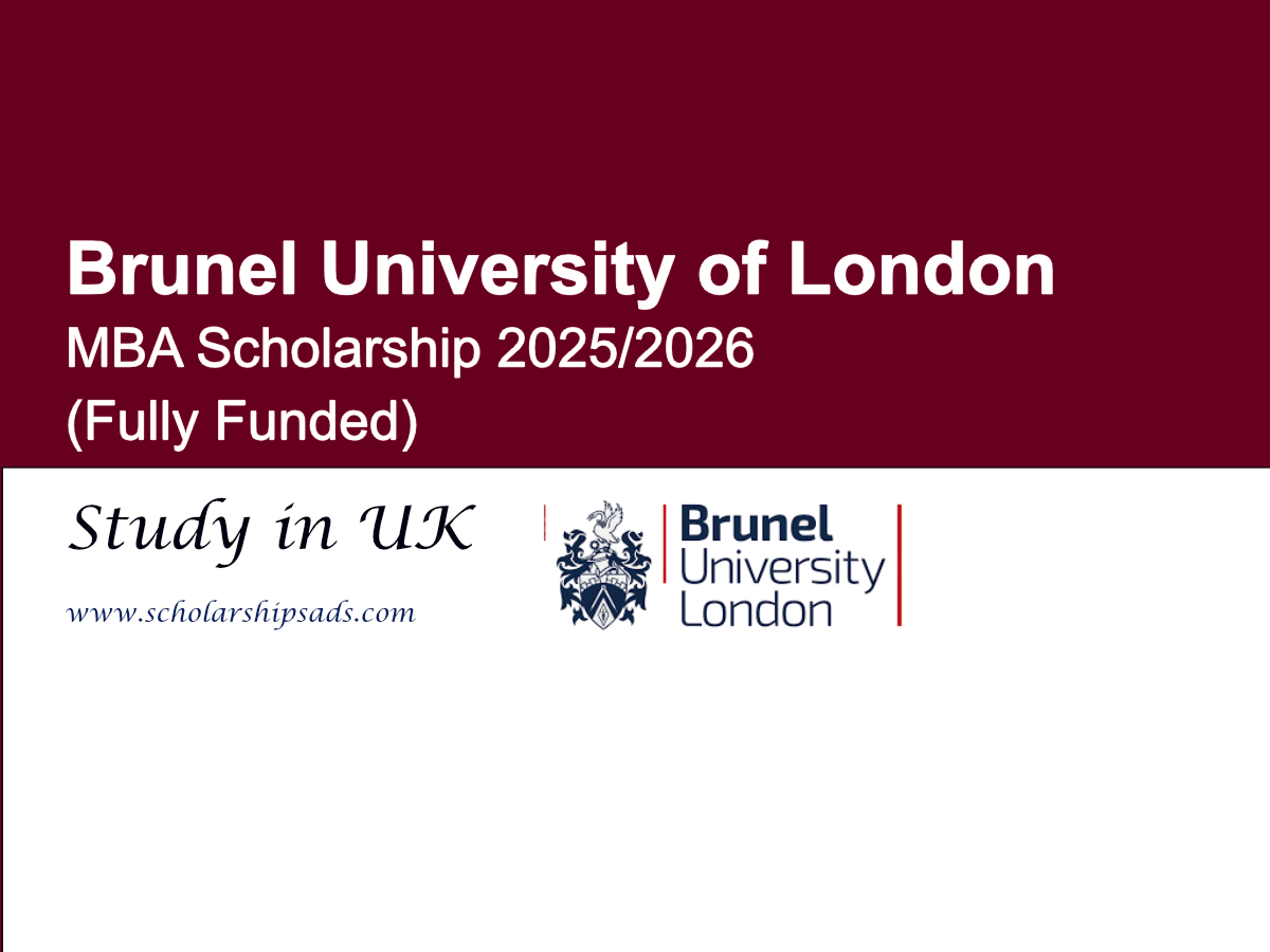 Brunel University of London, UK MBA Scholarships.