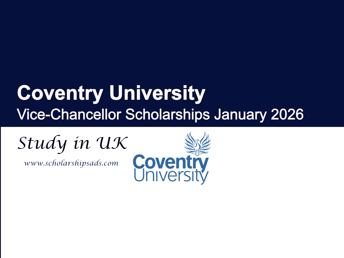 Coventry University UK Vice-Chancellor Scholarships.