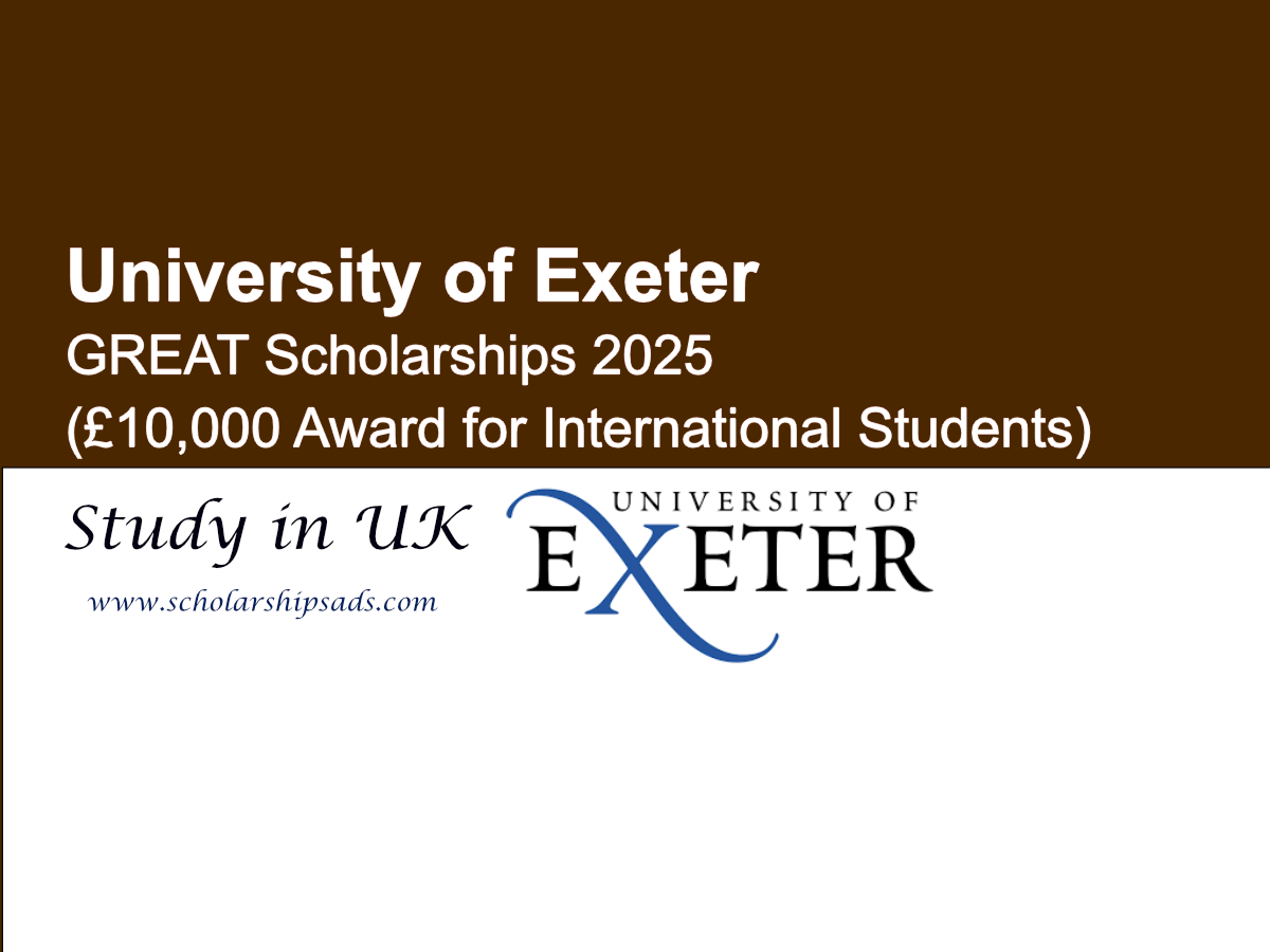 University of Exeter UK GREAT Scholarships.