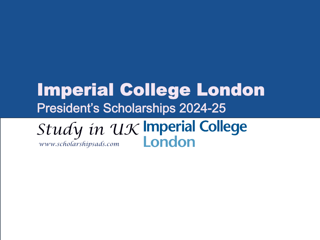 Imperial College London President’s Scholarships.