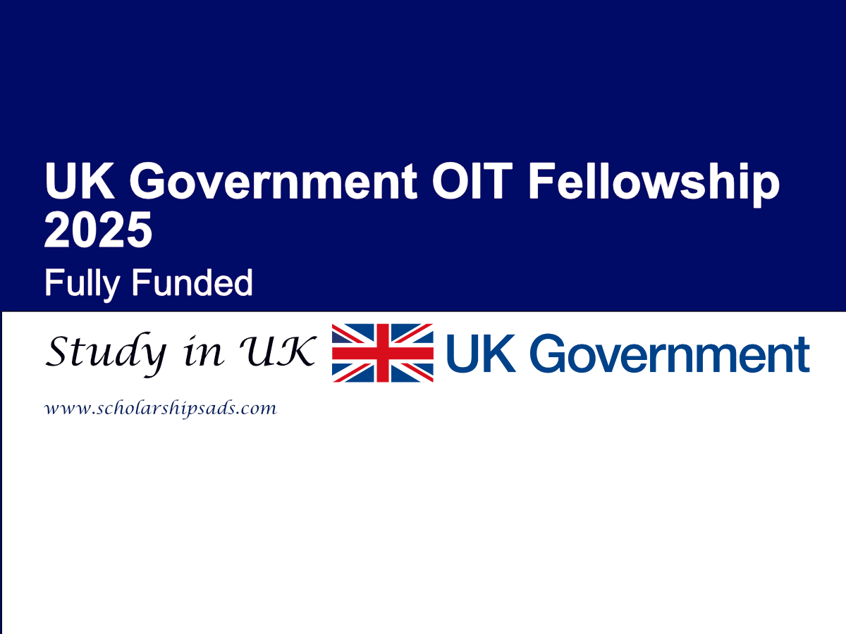 UK Government OIT Fellowship 2025 (Fully Funded)