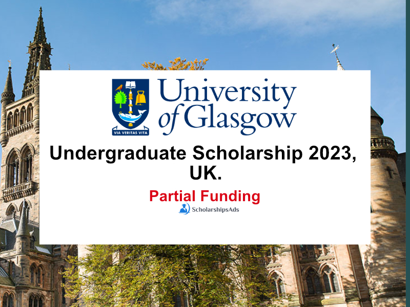The University of Glasgow Undergraduate Scholarships.
