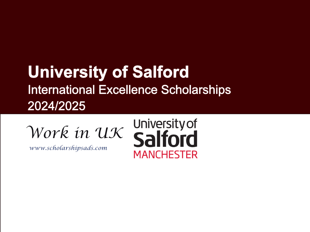 University of Salford International Excellence UK Scholarships.