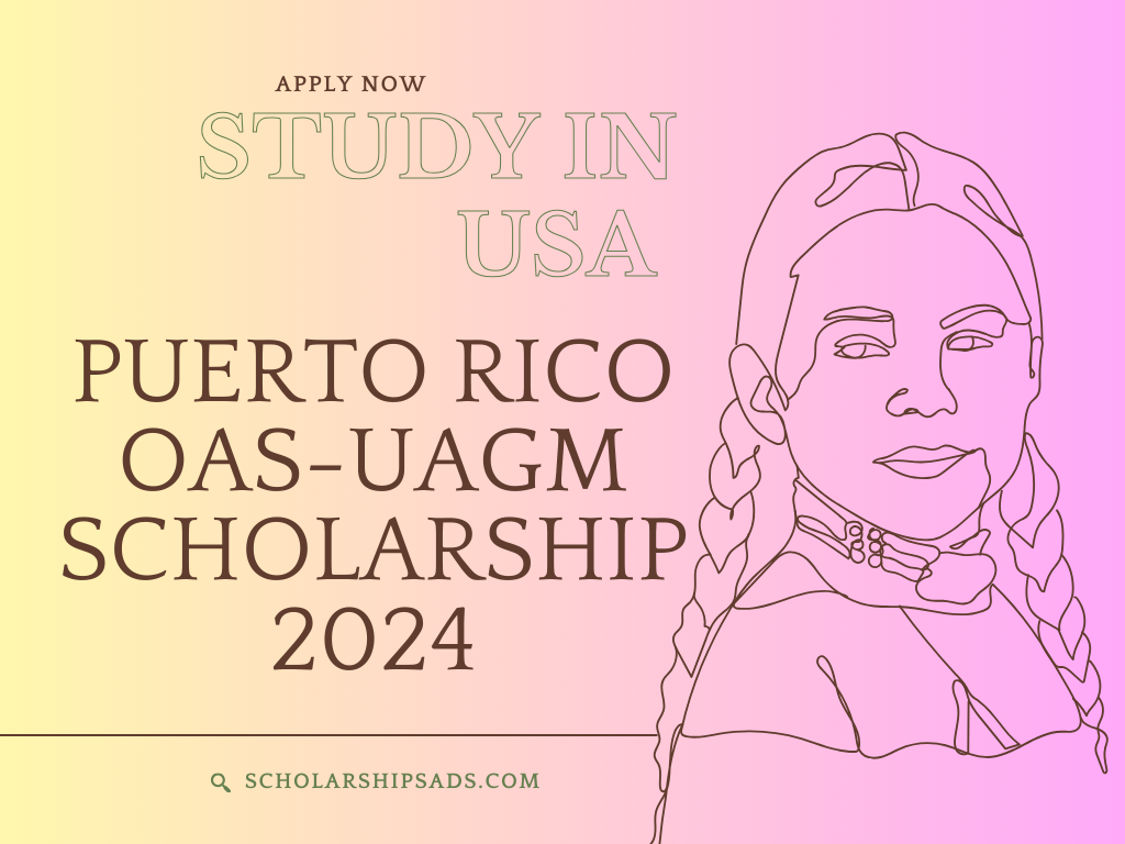 Puerto Rico OAS-UAGM Scholarships.
