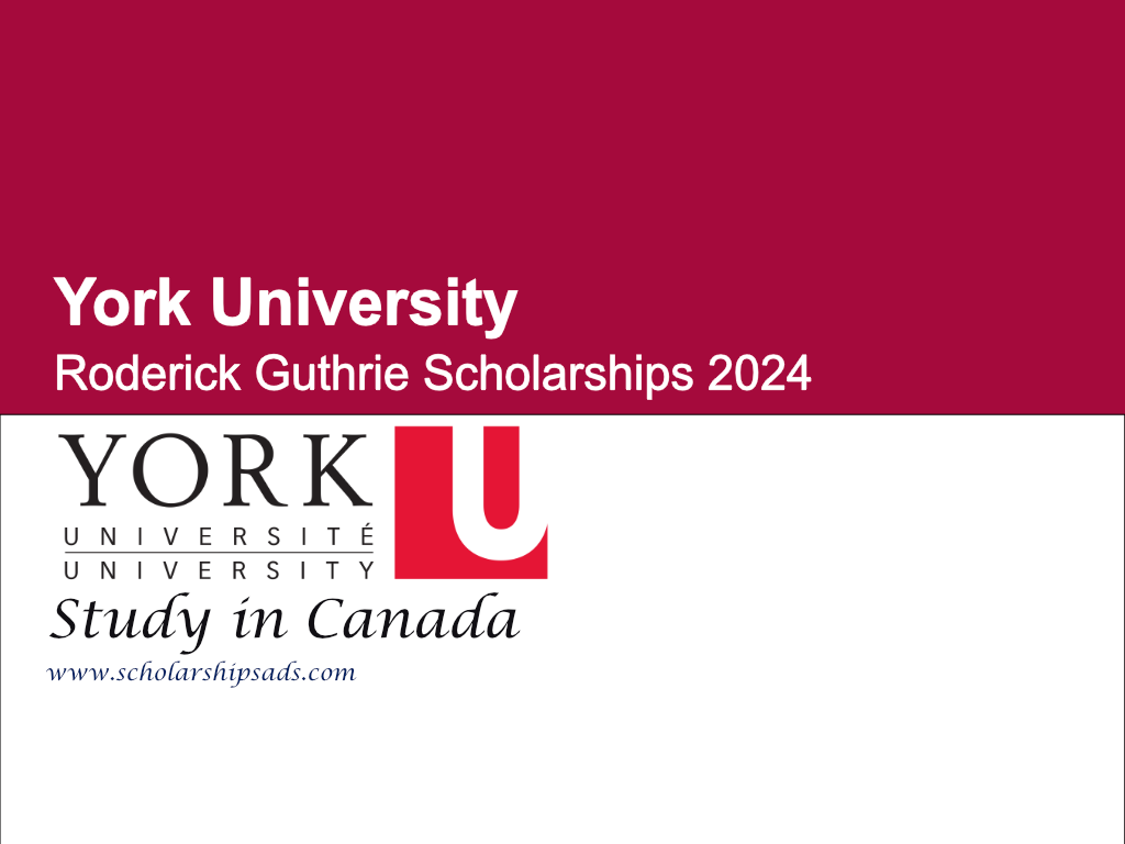 York University Roderick Guthrie Scholarships.