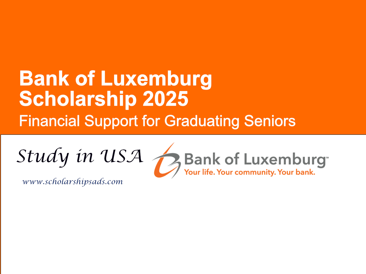 Bank of Luxemburg Scholarships.