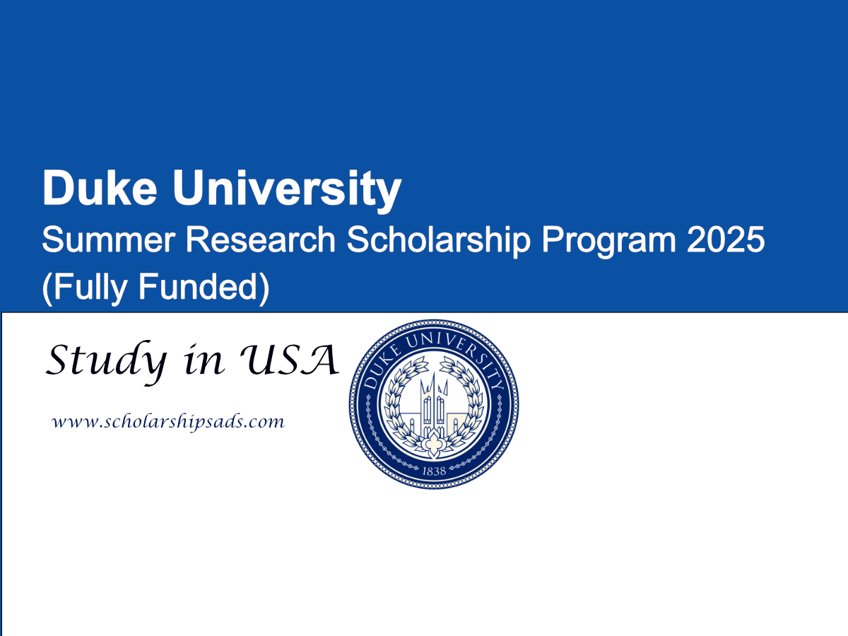 Duke University USA Summer Research Scholarships.