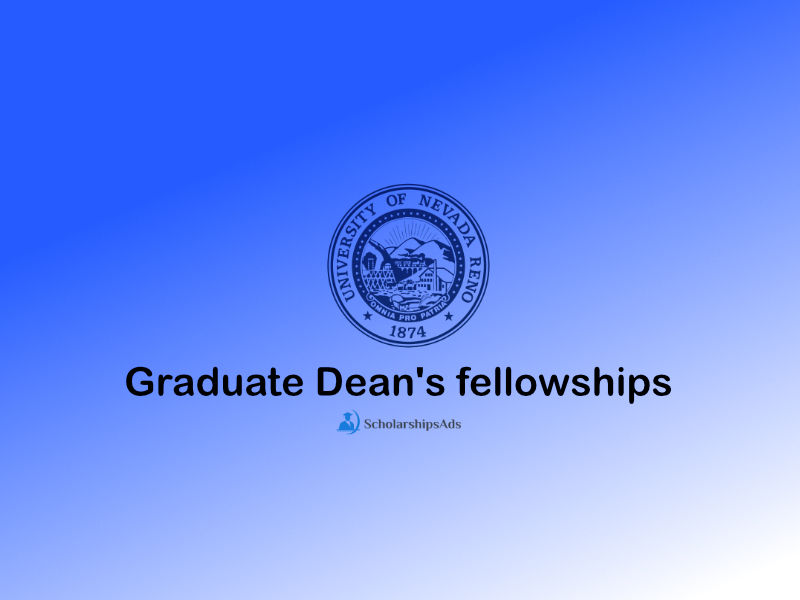 Graduate Dean&#039;s fellowships - University of Nevada, Reno 2021-2022