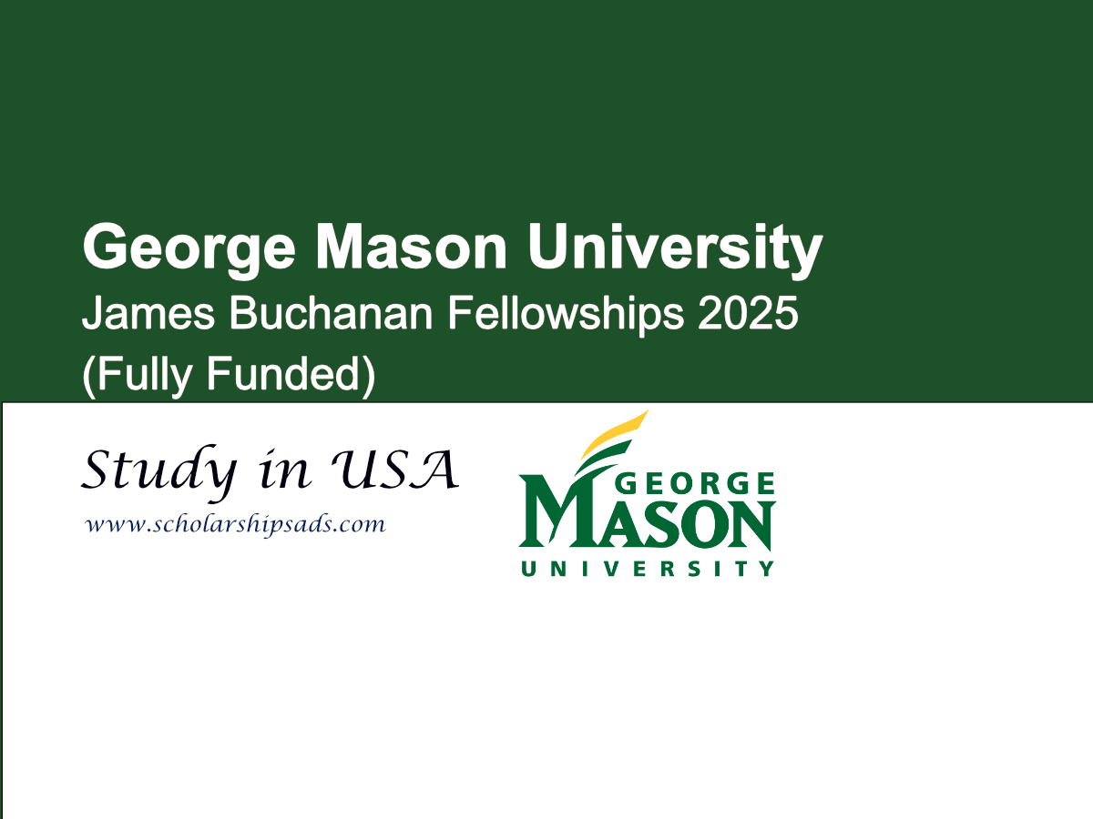 George Mason University USA James Buchanan Fellowships 2025 (Fully Funded)