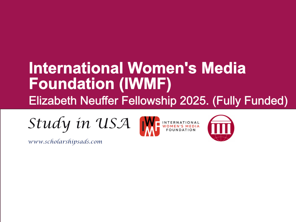 International Women&#039;s Media Foundation (IWMF) Elizabeth Neuffer USA Fellowship 2025. (Fully Funded)