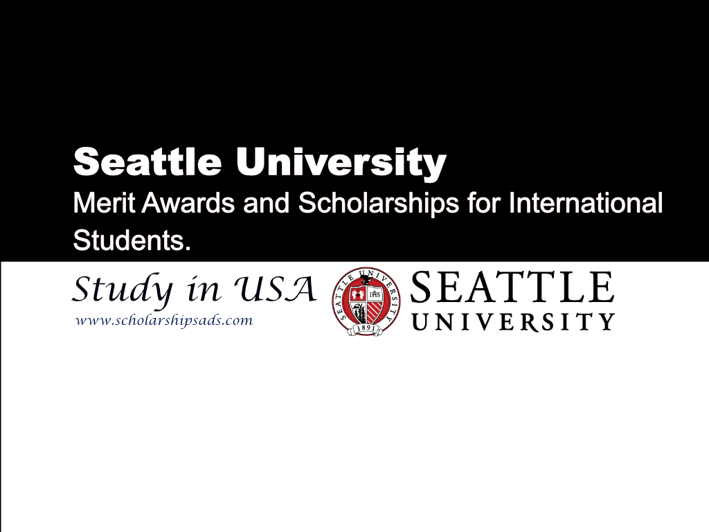 Seattle University USA Merit Scholarships.