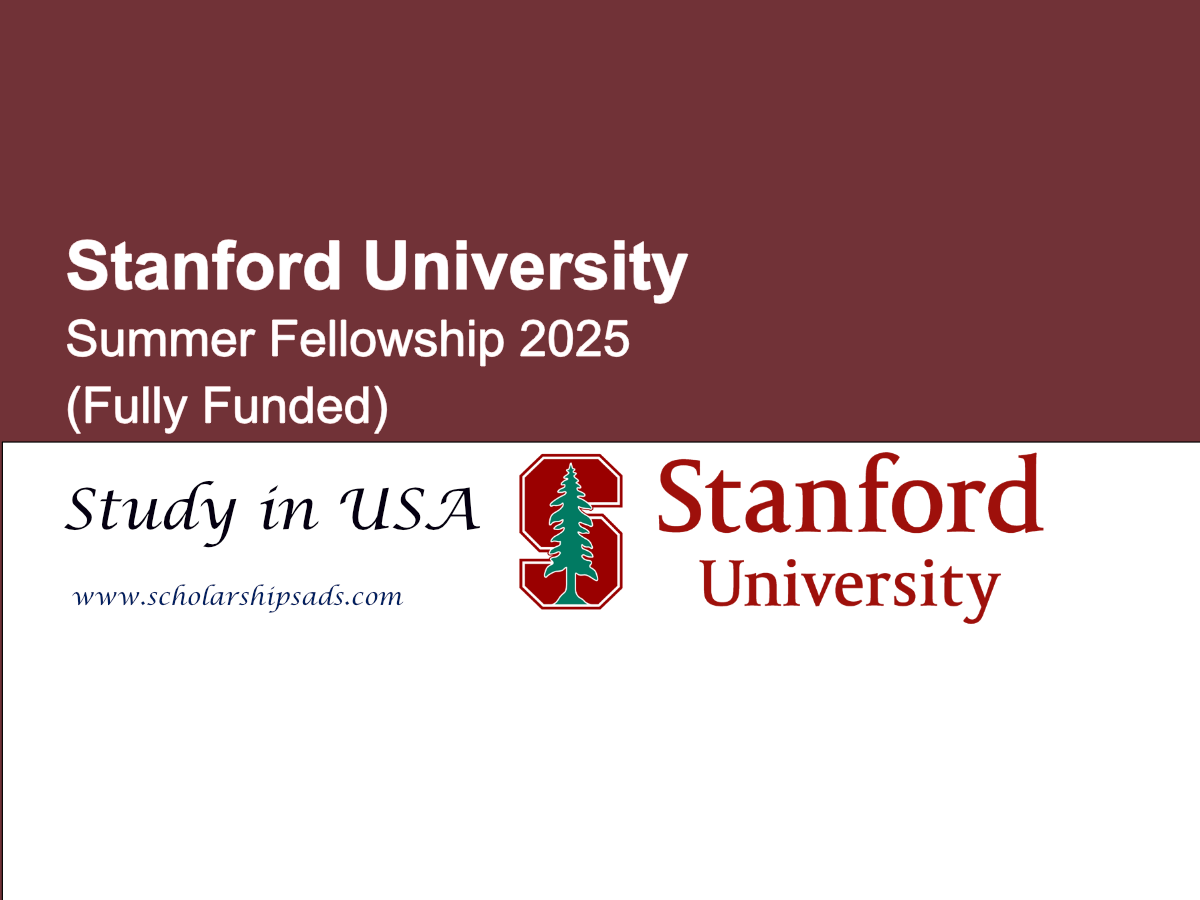 Stanford University USA Summer Fellowship 2025 (Fully Funded)