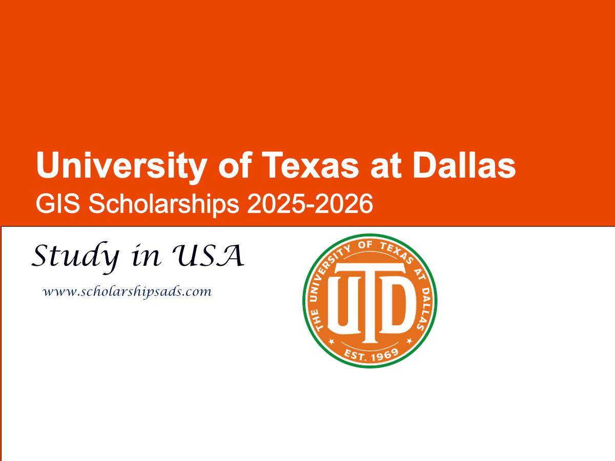 University of Texas at Dallas USA GIS Scholarships.