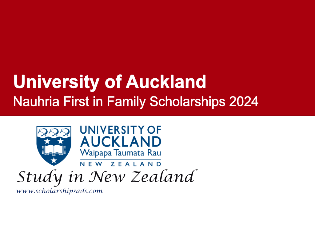 University of Auckland Nauhria First in Family Scholarships.